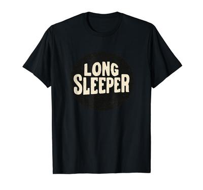 Funny Long Sleeper Statement Stamp T-Shirt