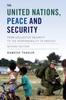 Buch The United Nations, Peace and Security : From Collective Security To the Responsibility To Protect