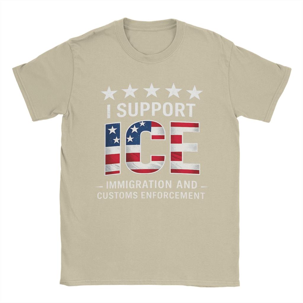 I Support Ice Immigration and Customs EnforceUnisext Patriot T Shirt Summer  Cotton TShirts For Unisexs Hippie Custom DIY Tshirt