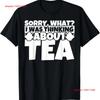 Tea Lover S Funny Drinking Thinking Humor T Shirt Long Or Short Sleeves Vintage Washed Streetwear Designer Clothes Graphic