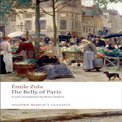 Der Bauch von Paris von Emile Zola Taschenbuch 9780199555840