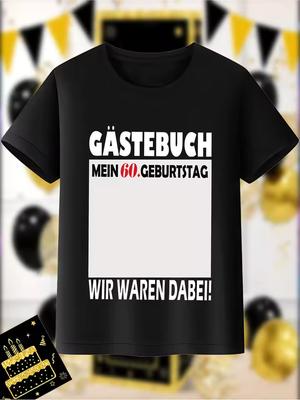 T-Shirts for The 60Th Birthday for Both Men Women Crafted In Black and White Featuring German Phrases Men's T-shirts for Summer