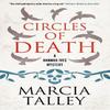 Circles of Death by Marcia Talley Hardback Book 9781448307975