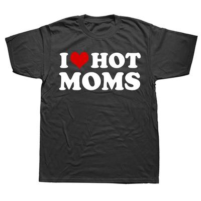 I Love Hot Moms T Shirt Funny Red Heart Love Moms Short Sleeve Printed Streetwear Hip Hop Loose Style TShirts Men Clothing