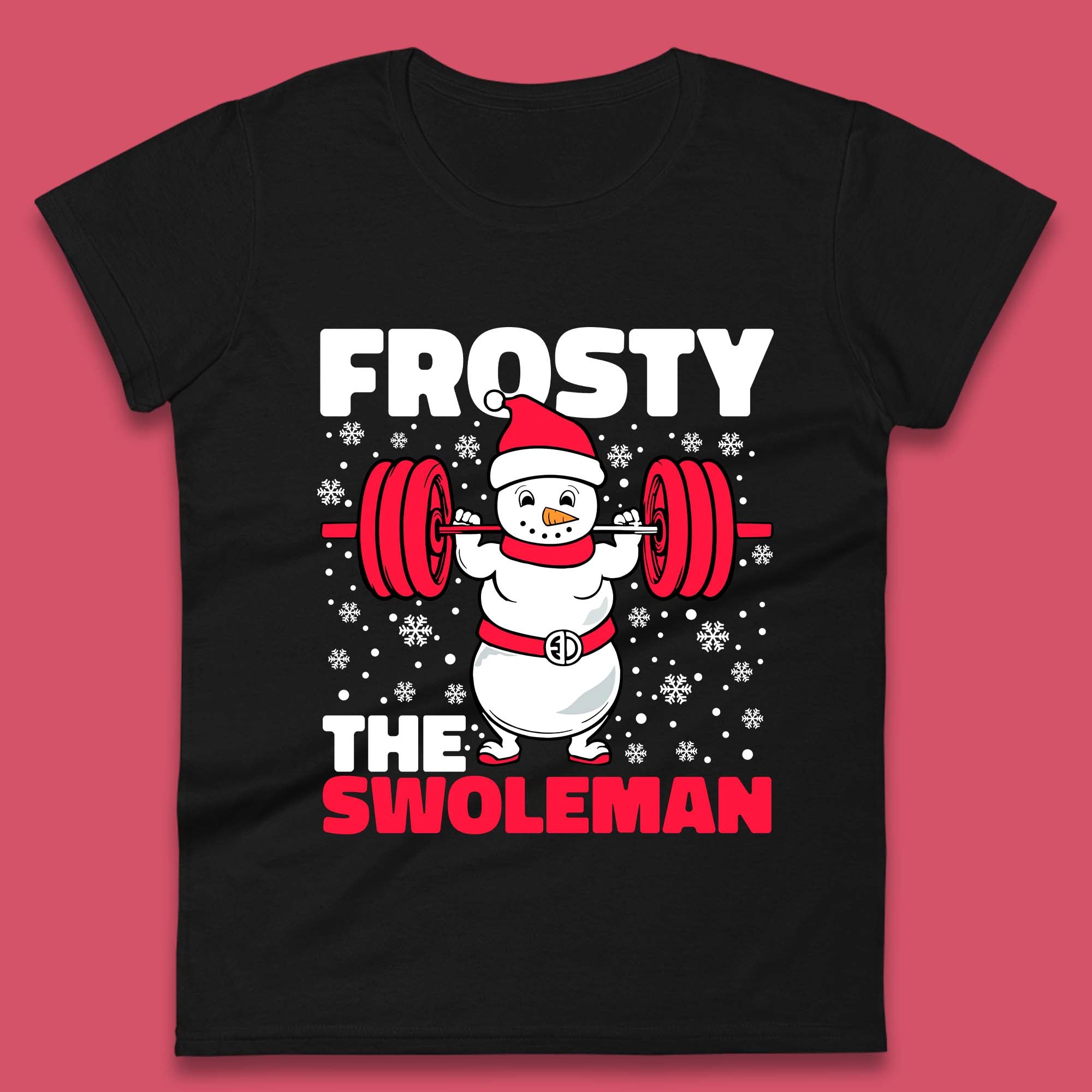 

Frosty The Swoleman Christmas Womens T-Shirt Mens Tops Tees Unisex L