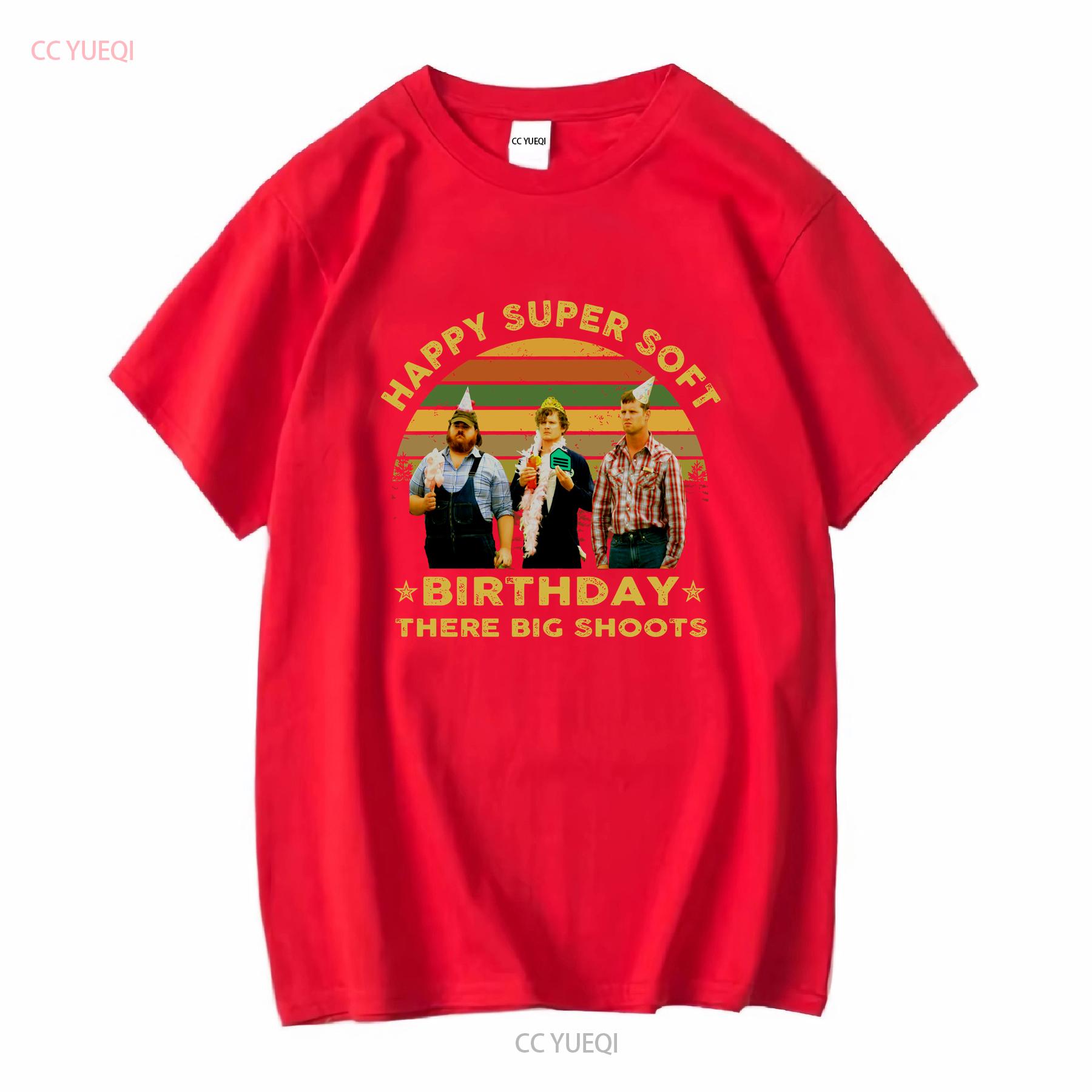 

Letterkenny T Shirt Happy Super Soft Birthday There Big Shoots Vintage Movies Quote long or short sleeves vintage Washed homme S