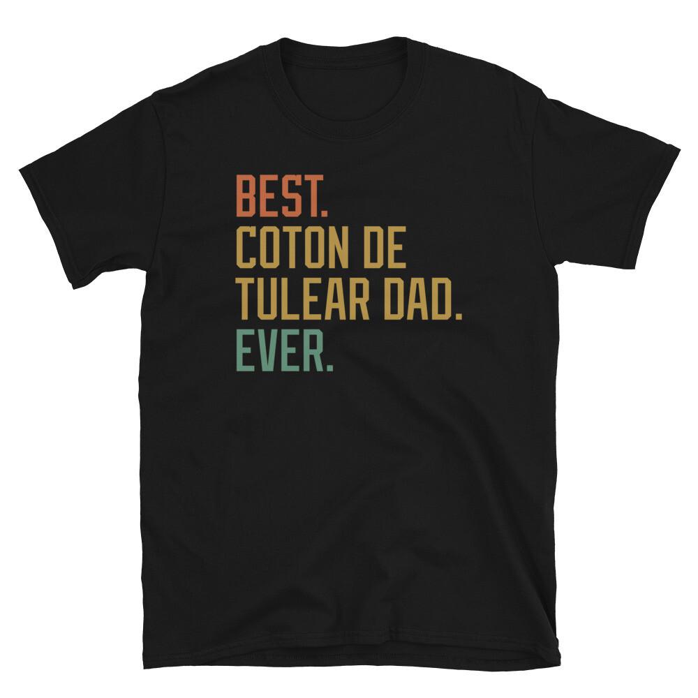 Best Coton de Tulear Dad Ever Dog Puppy Short-Sleeve Unisex T-Shirt S разноцветный
