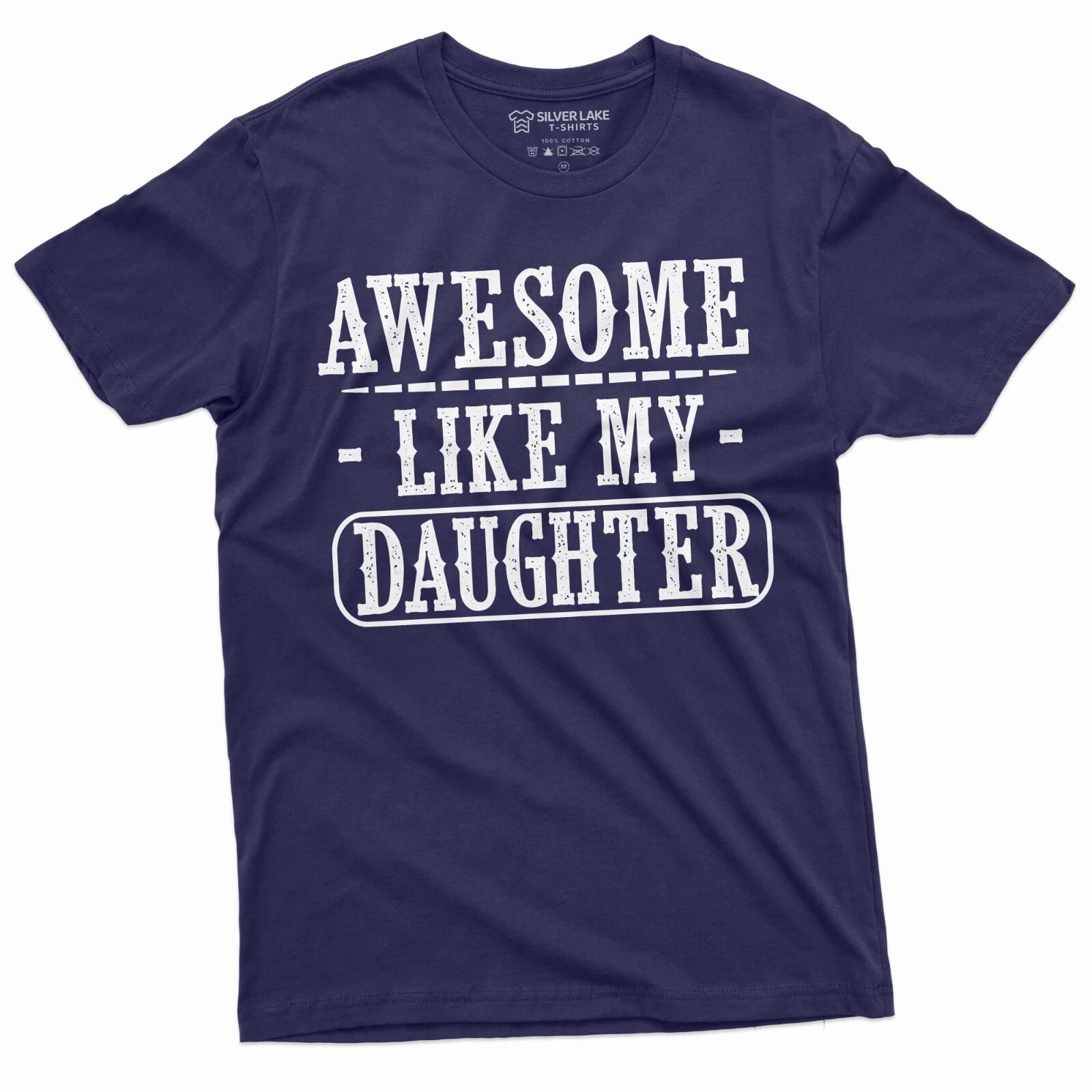 Dad tee shirt, Fathers day shirt, dad daughter tee, awesome like my daughter Tee XS