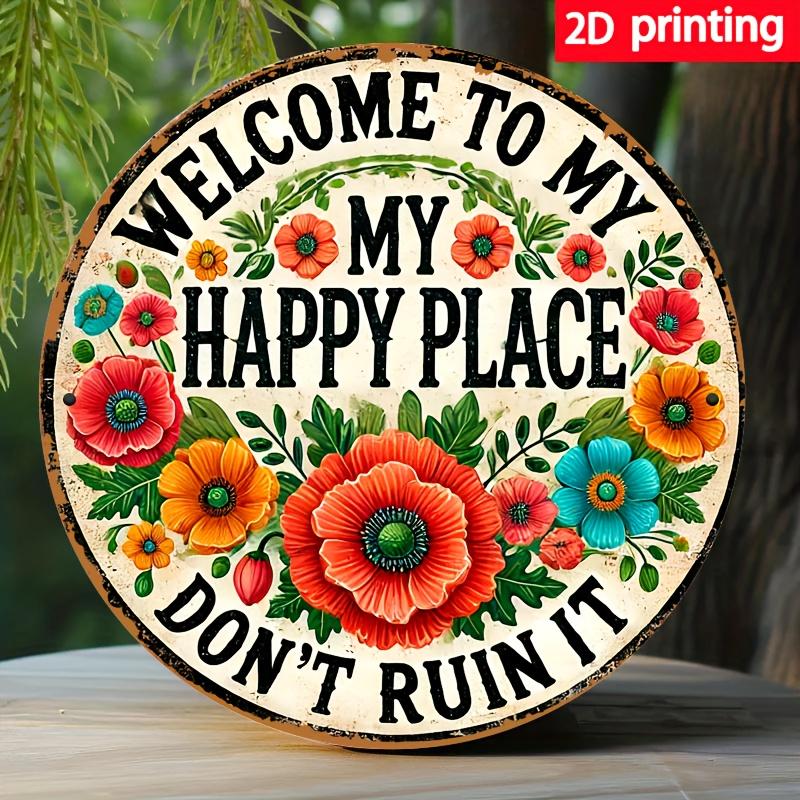 Vintage "Welcome To My Happy Place" Floral Aluminum Sign