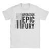 Vintage Operation Epic Fury 2026 Tshirts For Unisex Unisex Crewneck 100 Cotton T Shirt Short Sleeve Tees Plus Size Clothes