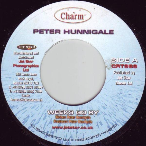 

7inch Record PETER HUNNIGALE Weeks Go By CRT988 Charm 2003 UK Reggae Ska Dub Used