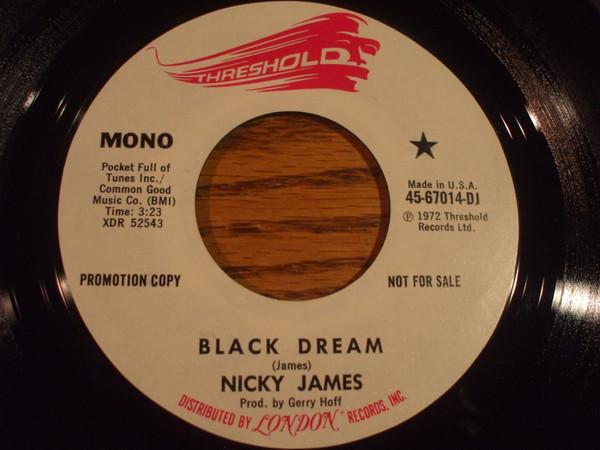 

7inch Record NICKY JAMES Black Dream 4567014DJ Threshold 1972 US Rock Used