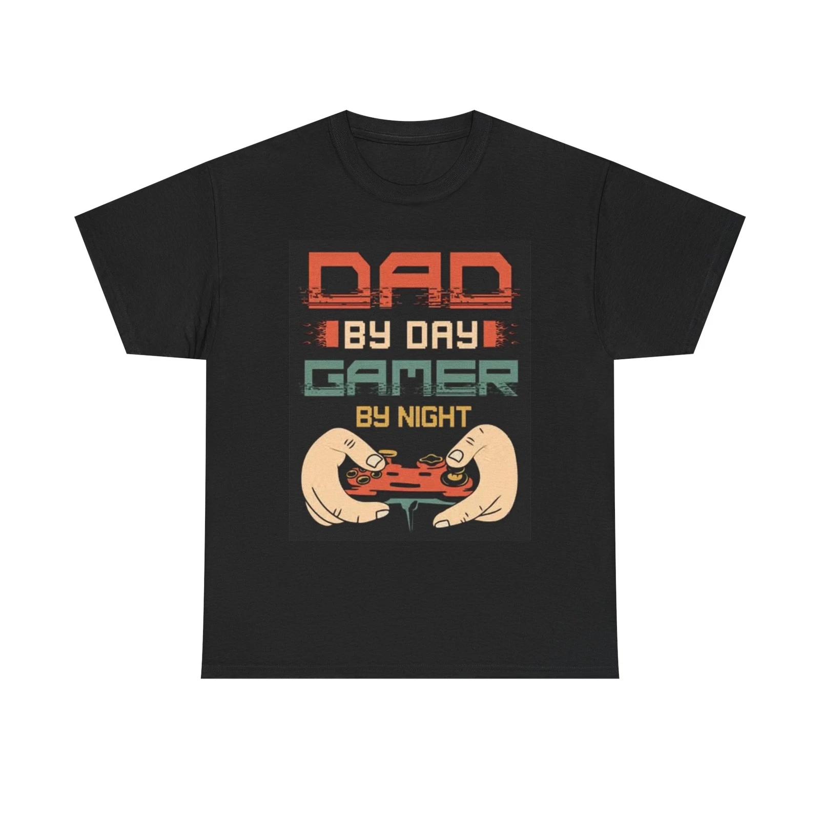 Men s and Women s T-shirts Dad By Day Gamer By Night XL
