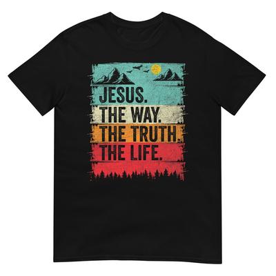 Jesus The Way Truth Life Women Men Kids Christian Worship T-Shirt