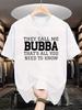 Funny "Just Because I'M Awake" Bubba-Themed T-Shirt - Unisex Casual Round Neck