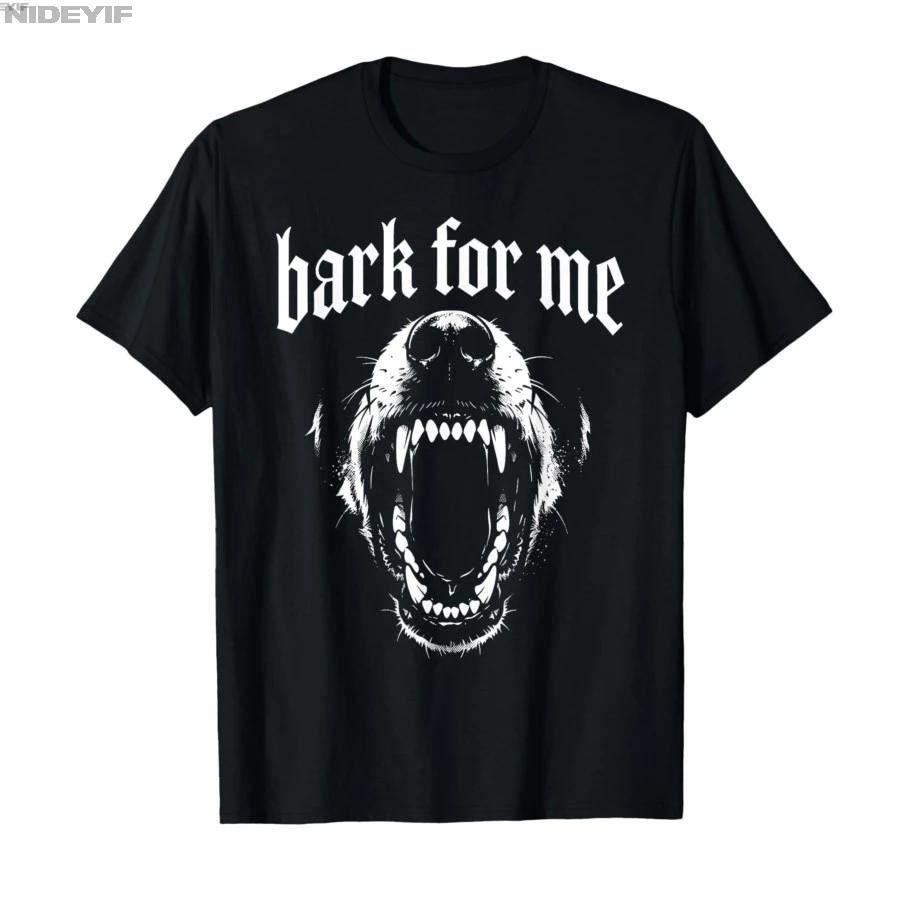 Bark for Me Doggy Barking Dog Gothic Emo Y2k Grunge Goth Tshirt For Men Women 100 Cotton T Shirts Short Sleeve Tops 04031 S