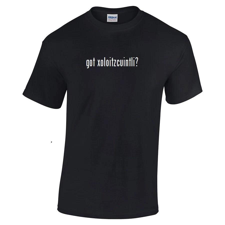 Got Xoloitzcuintli ? T-Shirt Black White Tee Shirt Cotton S - 5XL 2XL