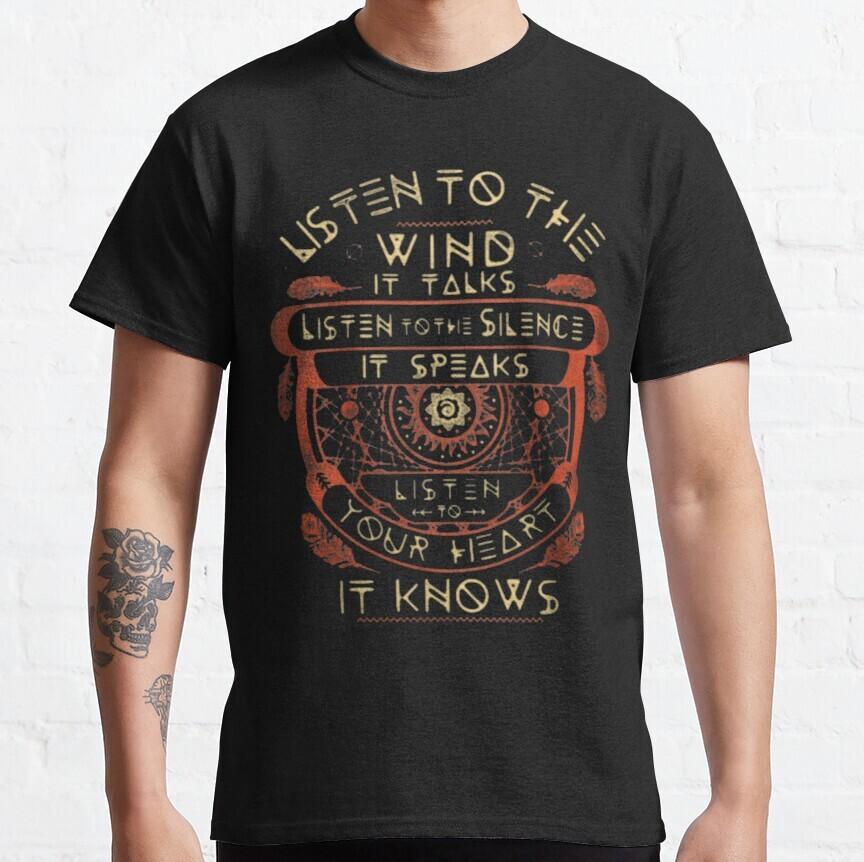 NATIVE AMERICAN LISTEN TO THE WIND IT TALKS T-Shirt S