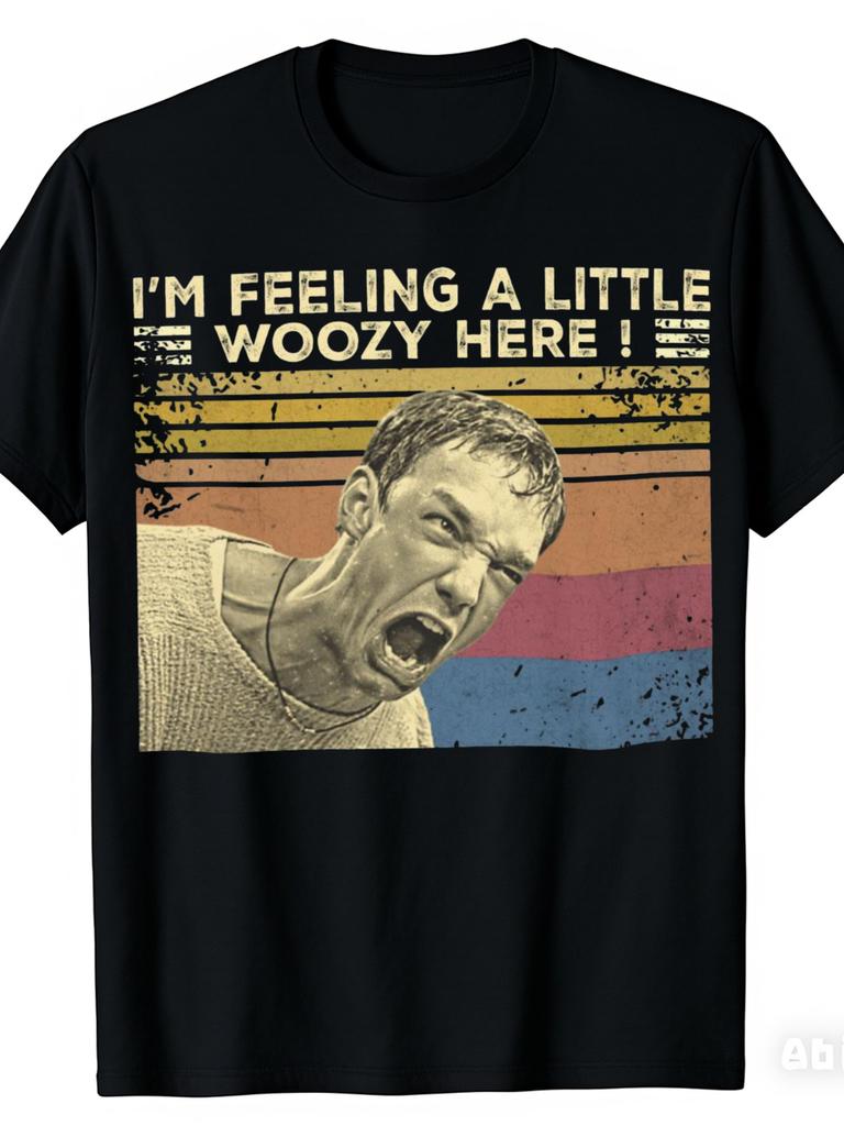New Movie "Shriek" Inspired T-Shirt "I Feel Dizzy" Steve Mccall Quote