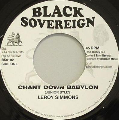 7inch Record LEROY SIMMONDS - Chant Down Babylon BS0102 Black Sovereign 2003 UK Reggae, Ska & Dub Used