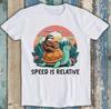 La Velocità è Relativa Bradipo Tartaruga Meme Divertente Regalo Maglietta T Shirt 1869