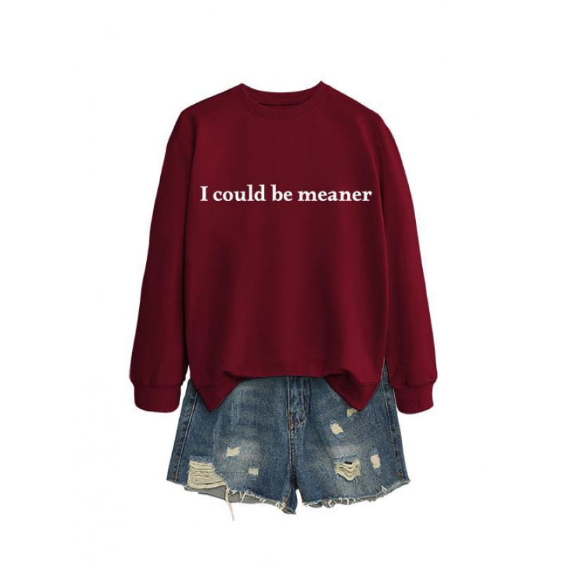 Womens Oversized Crewneck Sweatshirt With Minimalist I Could Be Meaner Print - Cotton Blend Loose Fit