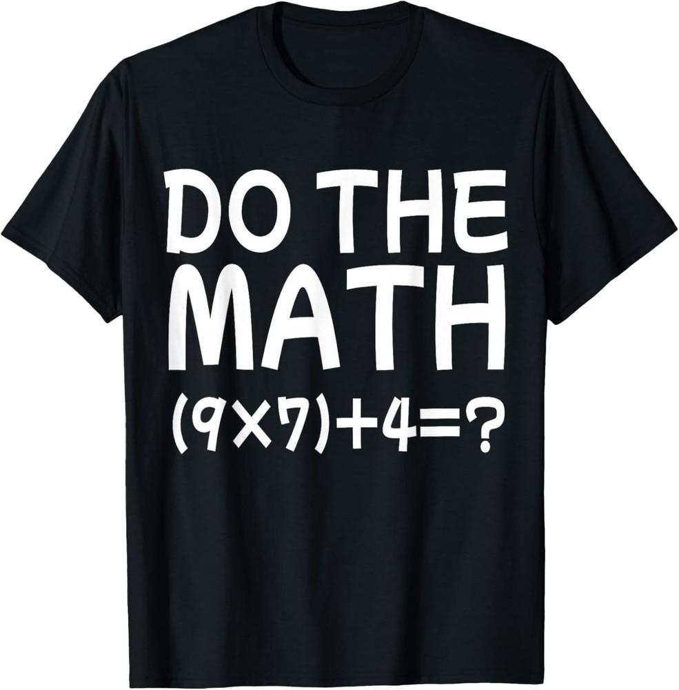 Solve The Problem Do The Math 67 Meme Funny Teacher Brainrot T-Shirt  Unisex T-Shirt XL