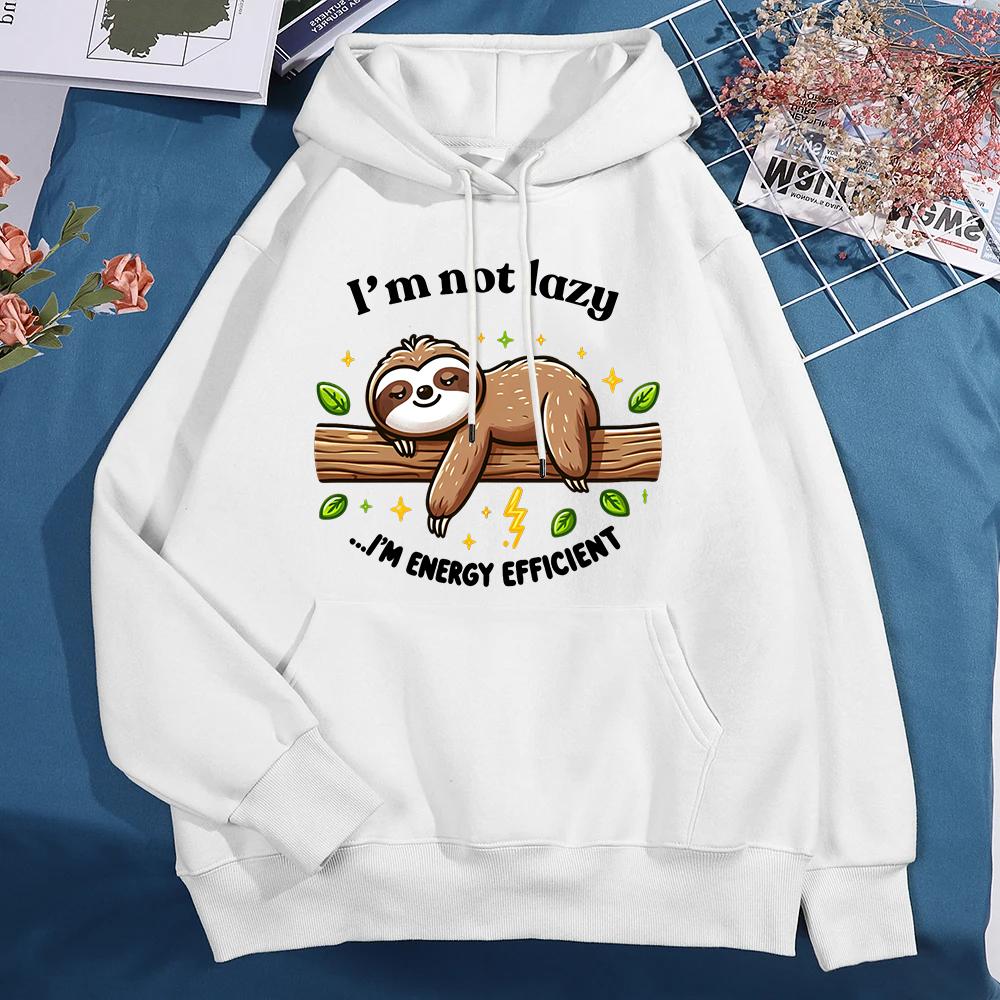 Sloth I'M Not Lazy I'M Energy Efficient Printed Long Sleeve Pullover Hoodies For Women And Men Autumn Winter Casual Sweatshirts