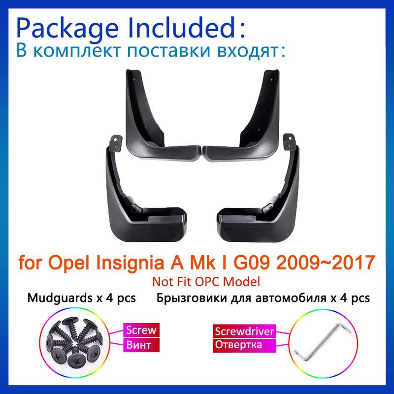 For Opel Ignia A Mk I G09 2009~2017 2013 2014 2015 2016 Mud Flaps Mudguards Splash Fender Guard Front Rear Wheels Accessories