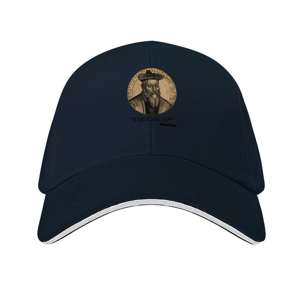 Nostradamus Quote I Told You So Funny Baseball Cap Trucker Cap Cosplay Fishing Hat Derby Hat Boy Child Womens