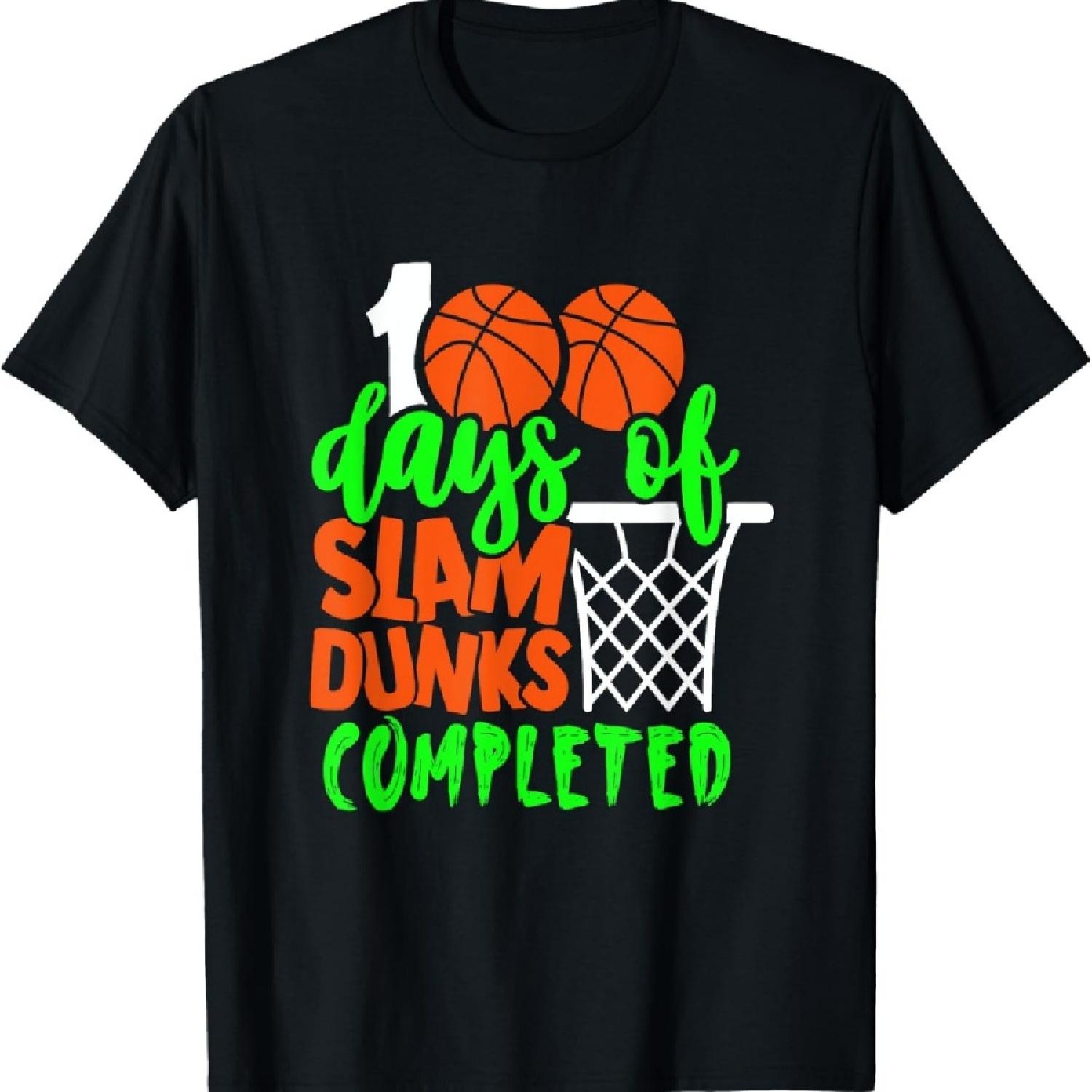 

100 Days of Slam dunks Basketball lover 100th day of school T-Shirt XXXL