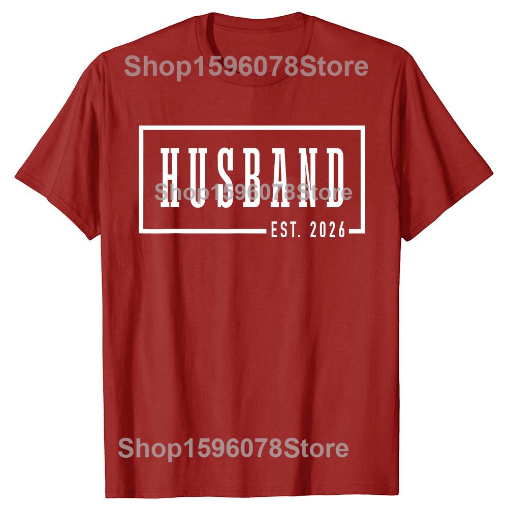 Funny Husband Est 2026 Just Married 100% Cotton T-shirts Men Women's Fashion Casual Tshirt Loose Oversized Streetwear T Shirt