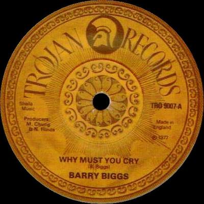 7inch Record BARRY BIGGS - Why Must You Cry TRO9007 Trojan Records 1977 UK Reggae, Ska & Dub Used