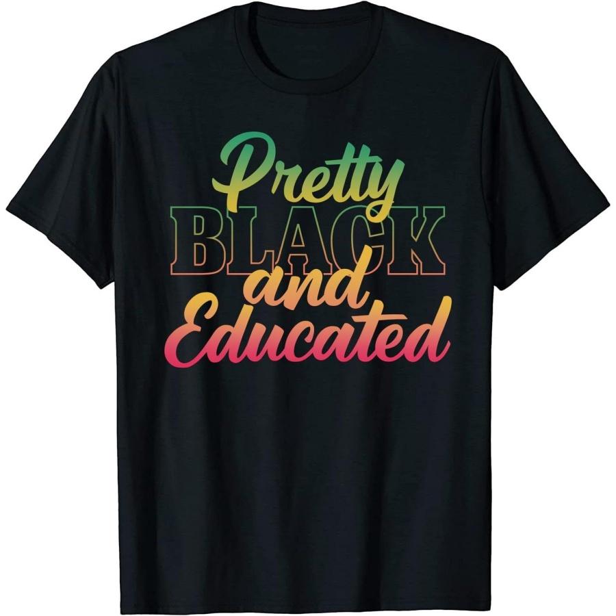 Pretty Black and Educated Black History Month Gift Tshirt 3 T-Shirt for Men Women XXXXXL разноцветный
