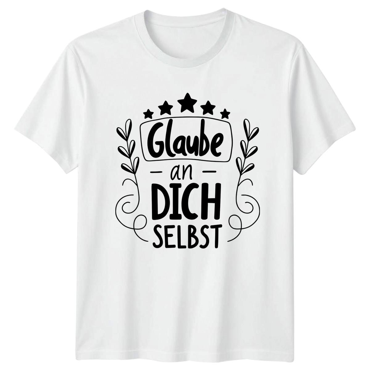 Glaube An Dich Selbst T-Shirt German Quotes Motivational Gift For Him And Her L