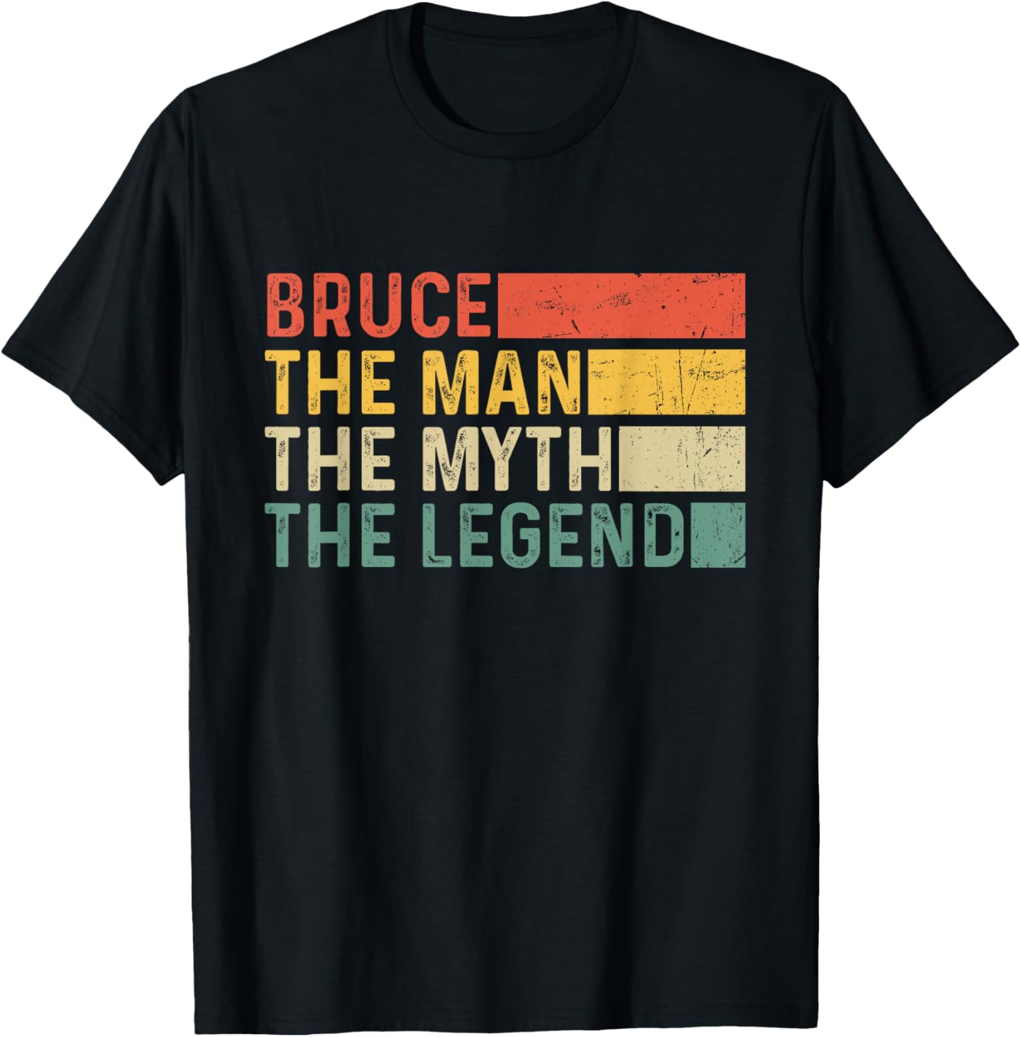 Bruce The Man The Myth The Legend Vintage Gift for Bruce T-Shirt S