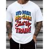 Men's Funny "No Pain No Gain" Motivational T-Shirt - Fitness Humor Tee with Slogan, Gym & Casual Wear, White Round Neck Short Sleeve Shirt