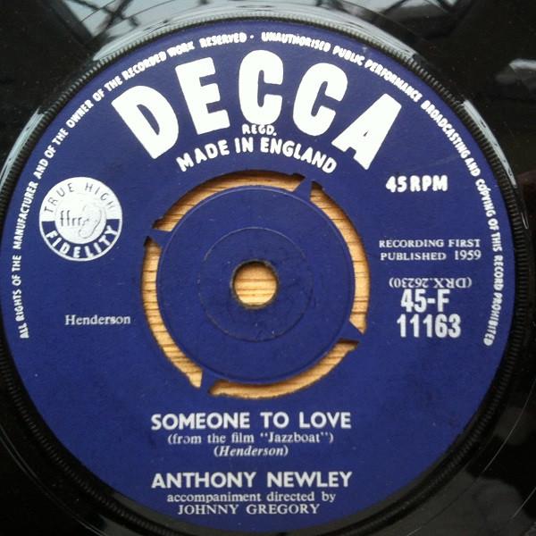 

7inch Record ANTHONY NEWLEY - Someone To Love / It s All Over 45F11163 Decca 1959 UK Pop Used