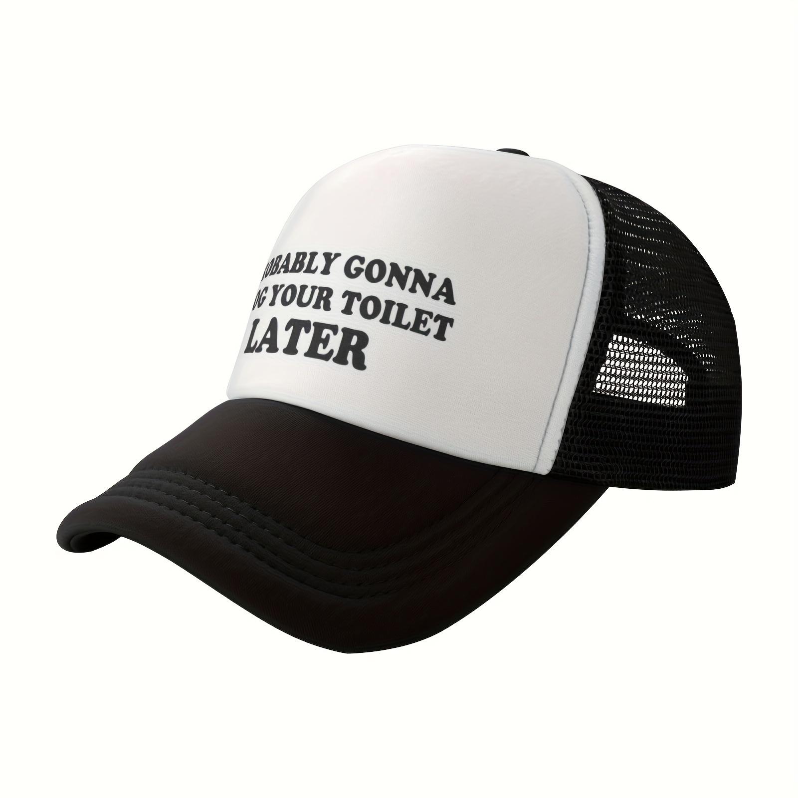 

Probably Gonna Clog Your Toilet Later Trucker Hat Funny Polyester Mesh Snapback Cap Outdoor Unisex Adjustable Headwear One Size