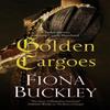 Golden Cargoes by Fiona Buckley Paperback Book 9781448309276