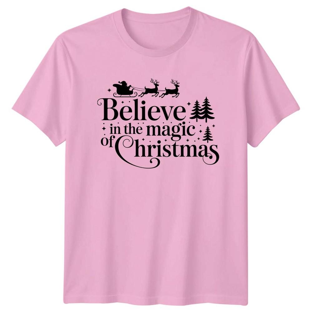 Believe In The Magic Of Christmas Holidays Christmas Unisexs TShirt Unisexs Tee
