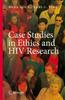 The Case Studies In Ethics and HIV Research Book