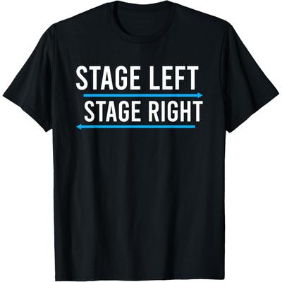 Stage Left Stage Right T-Shirt