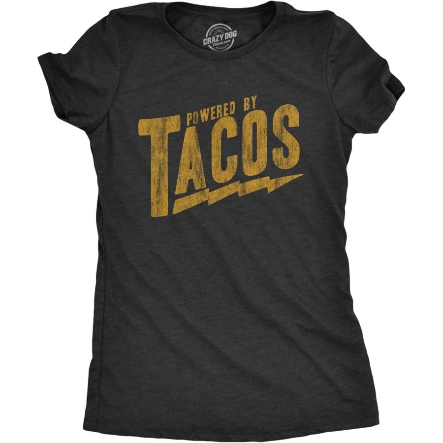 Womens Powered by Tacos T Shirt Funny Sarcastic Vintage Retro Graphic Tee for Girls S