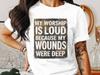My Worship Is Loud PNG, Christian Png, Religious Png, Inspirational Png, Deep Wounds, Digital Download