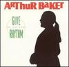 CD ARTHUR BAKER - Give In To the Rhythm 07863610092 RCA 1991 US Dance & Electronica Used