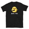 Duck You Funny Duck T-shirt Humorous Tee Funny Nerd Shirt Shameless Duck Shirt