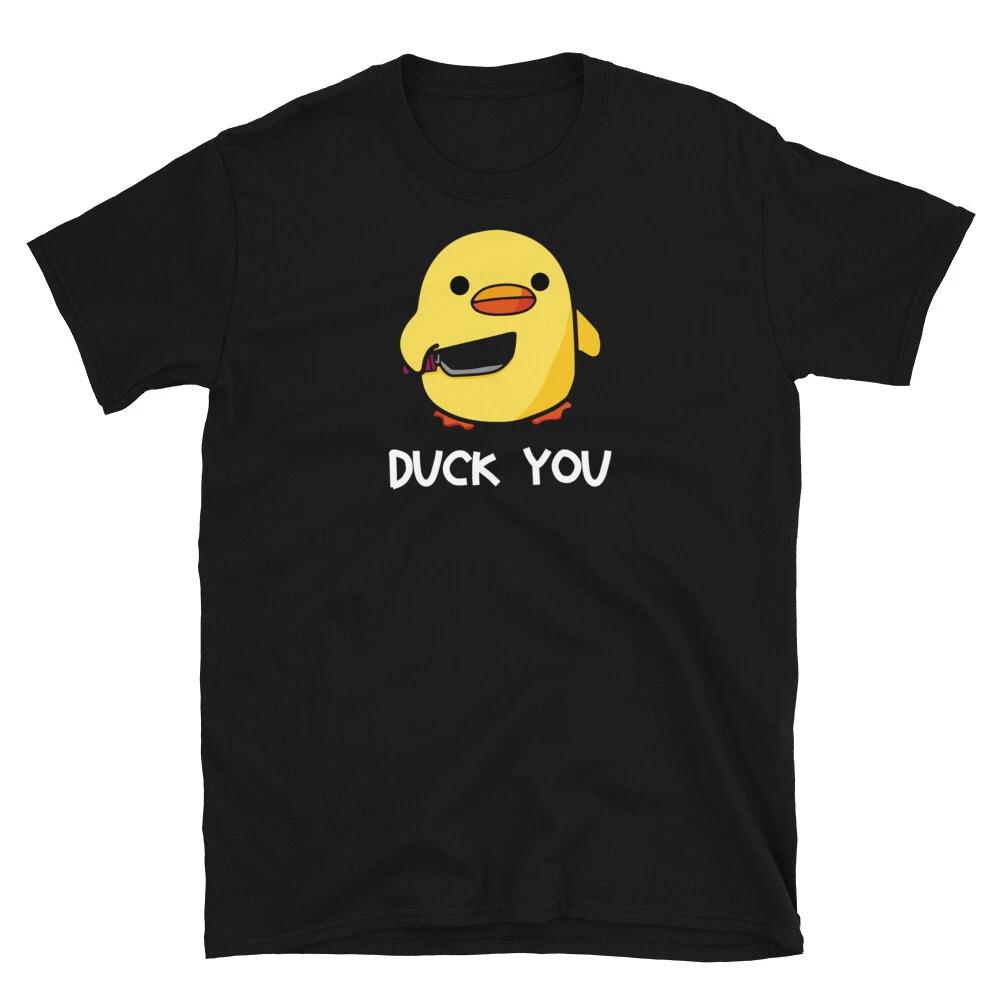 Duck you Funny Duck T-shirt Humorous Tee Funny Nerd Shirt Shameless Duck Shirt 4XL