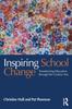 Grāmata Inspiring School Change : Transforming Education Through the Creative Arts