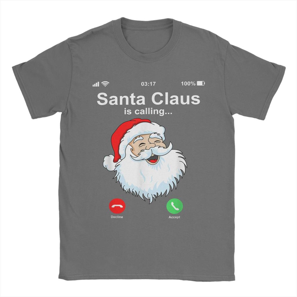 Funny Santa Claus Is Calling Funny Christmas T-Shirt for Men Round Neck Cotton T Shirts Short Sleeve Tees Gift Idea Tops